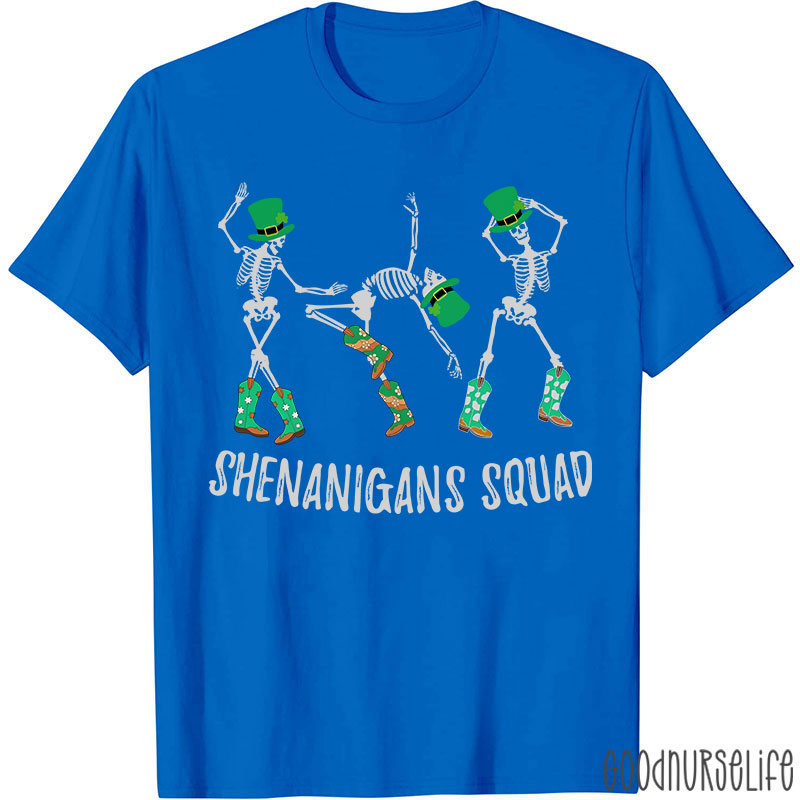 Shenanigans Squad Nurse T-Shirt
