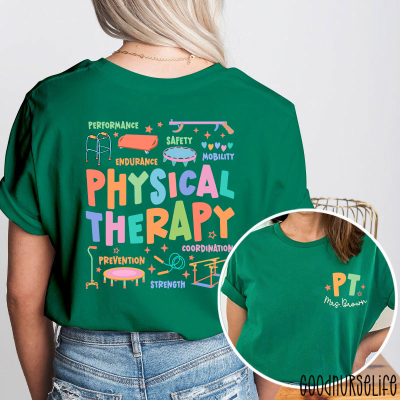 Personalized Comprehensive Care In Physical Therapist Two Sided T-Shirt