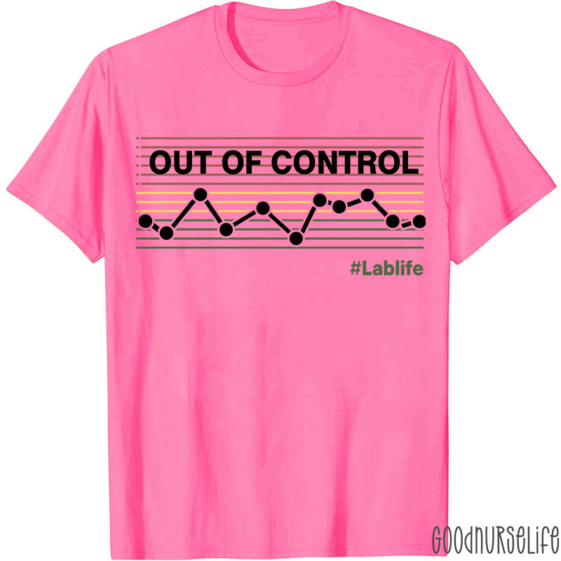 Out Of Control Lab Life T-Shirt
