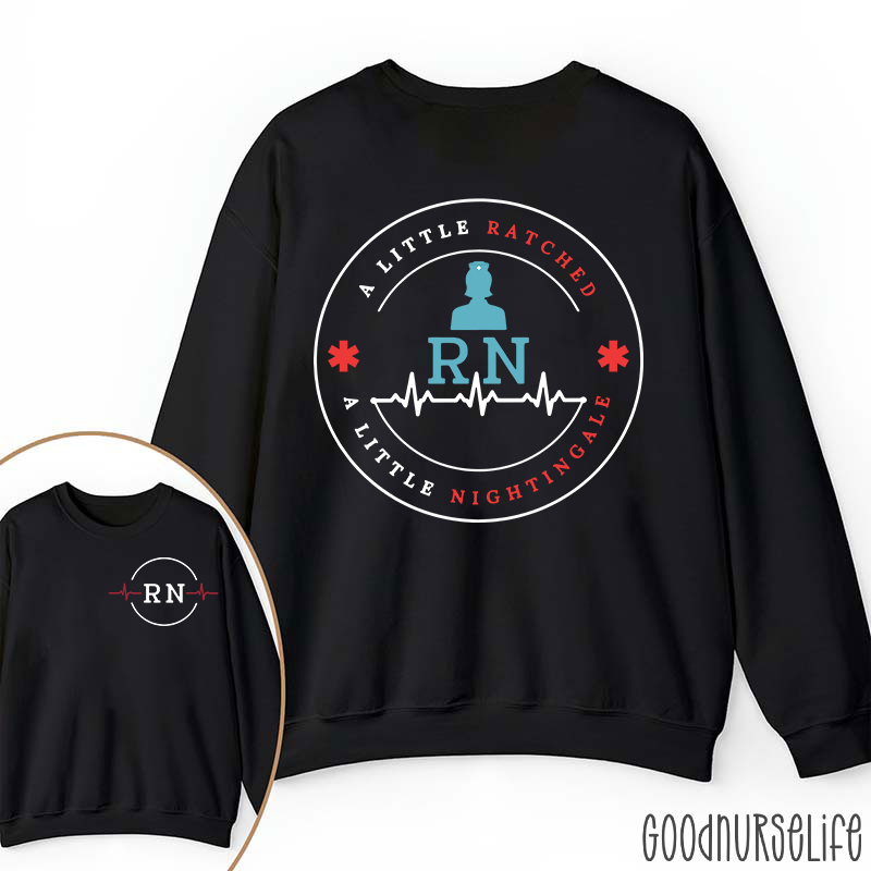 RN Ratched & Nightingale Nurse Two Sided Sweatshirt