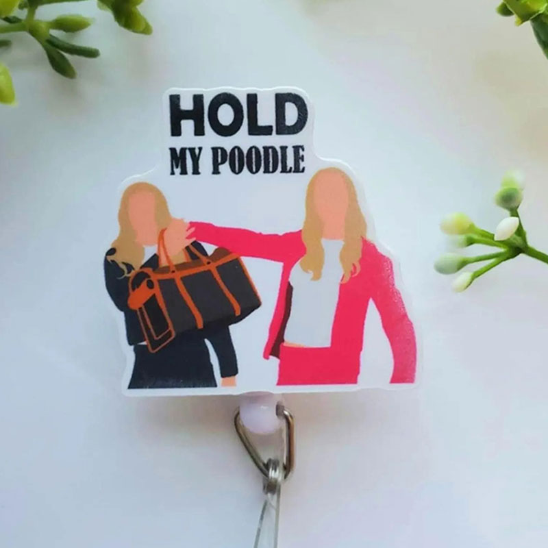 Hold My Poodle Badge Reel
