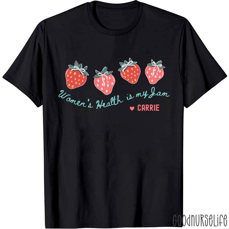 Personalized Nursing Is My Jam T-Shirt