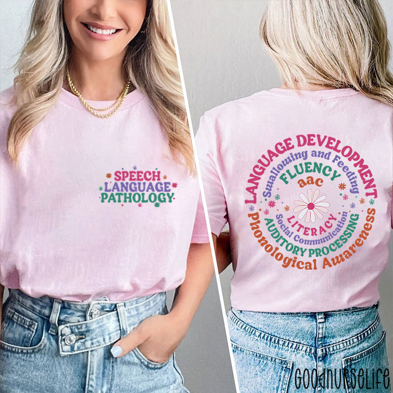 Speech Language Pathology Two Sided T-Shirt