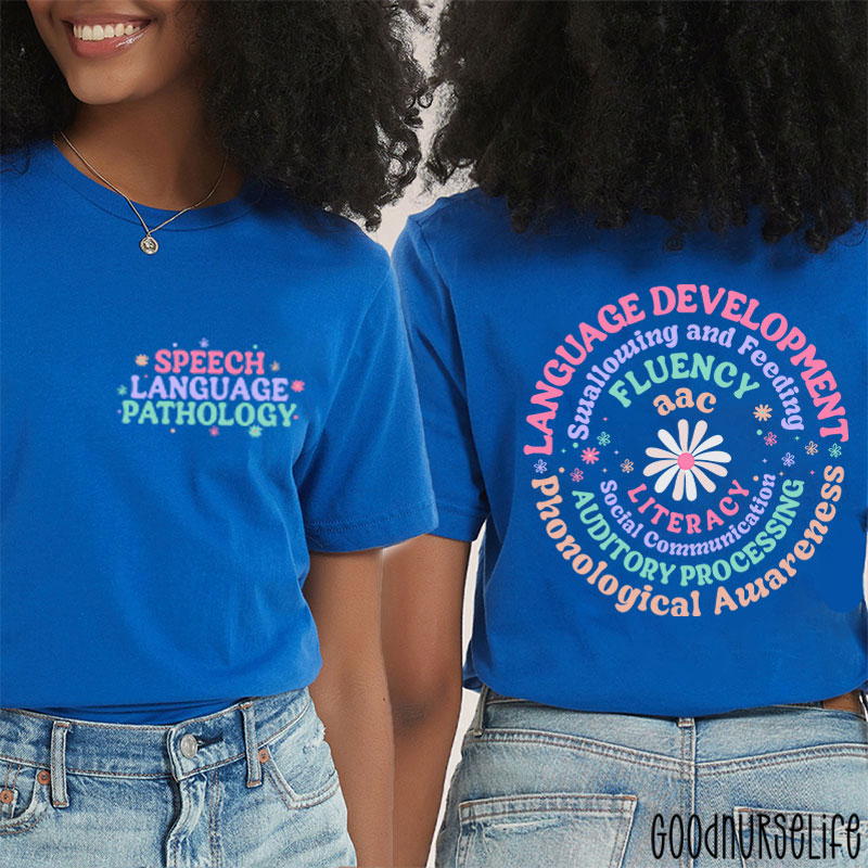 Speech Language Pathology Two Sided T-Shirt