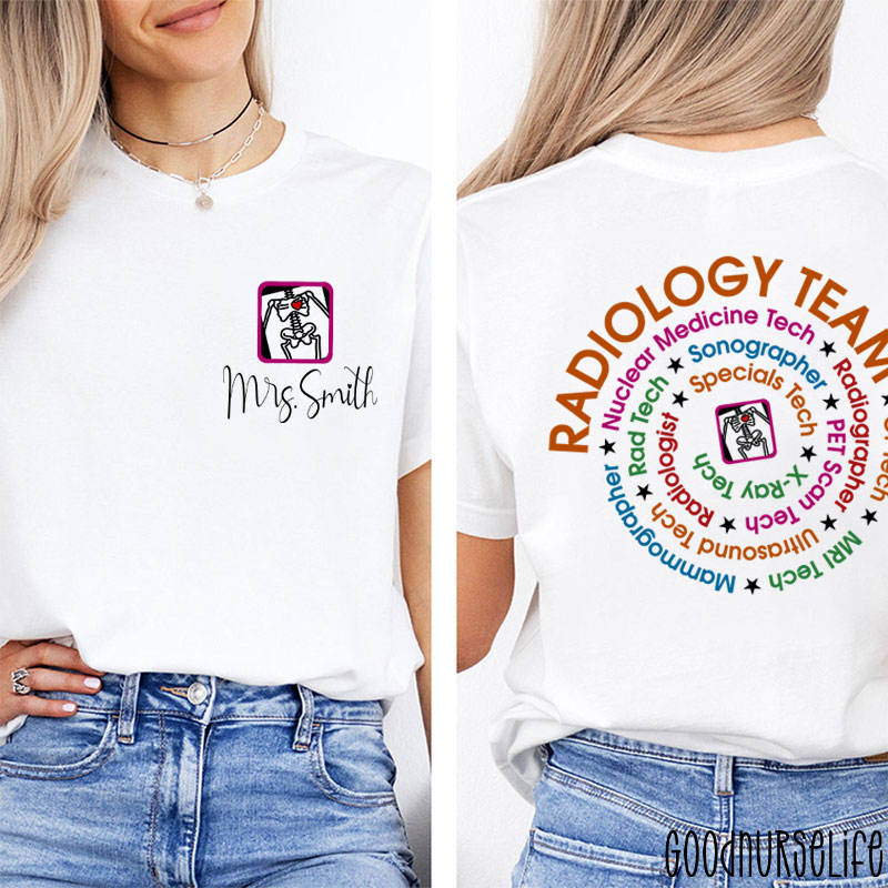Personalized Name Radiology Team TC Tech Two Sided T-Shirt