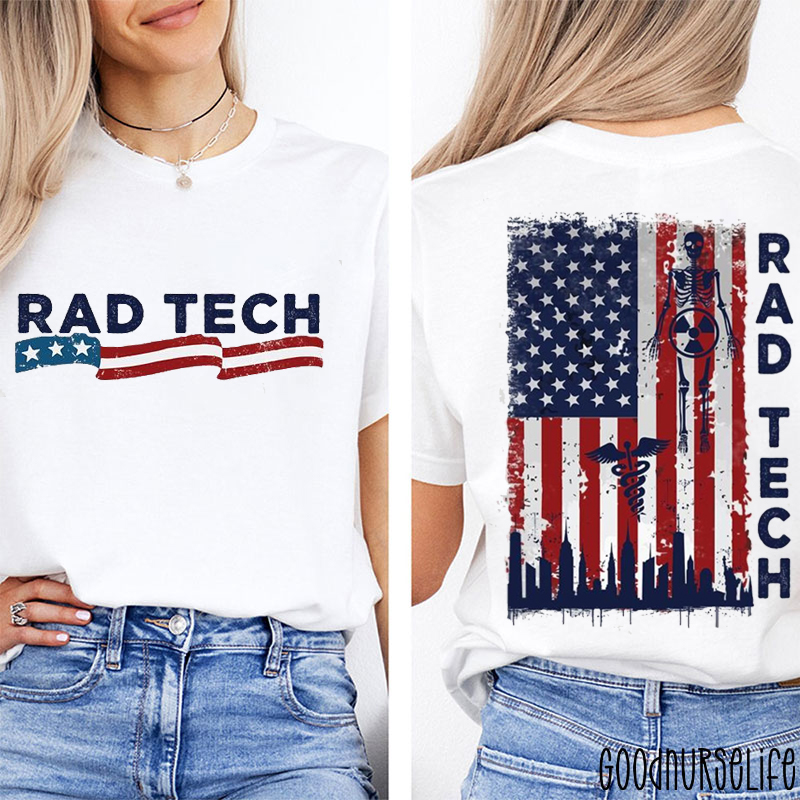 American Flag RAD Tech Nurse Two Sided T-Shirt