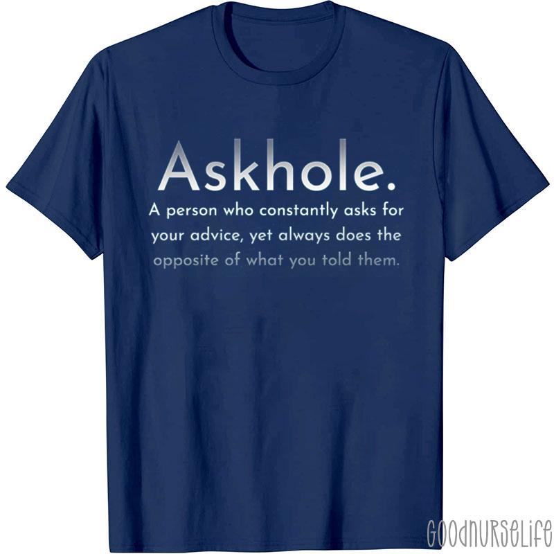 Askhole Nurse T-Shirt