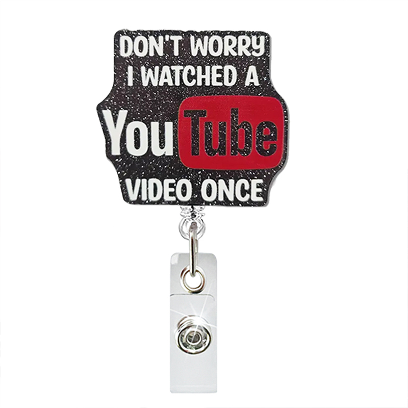 Don't Worry I Watched A YouTube Video Once Nurse Badge Reel