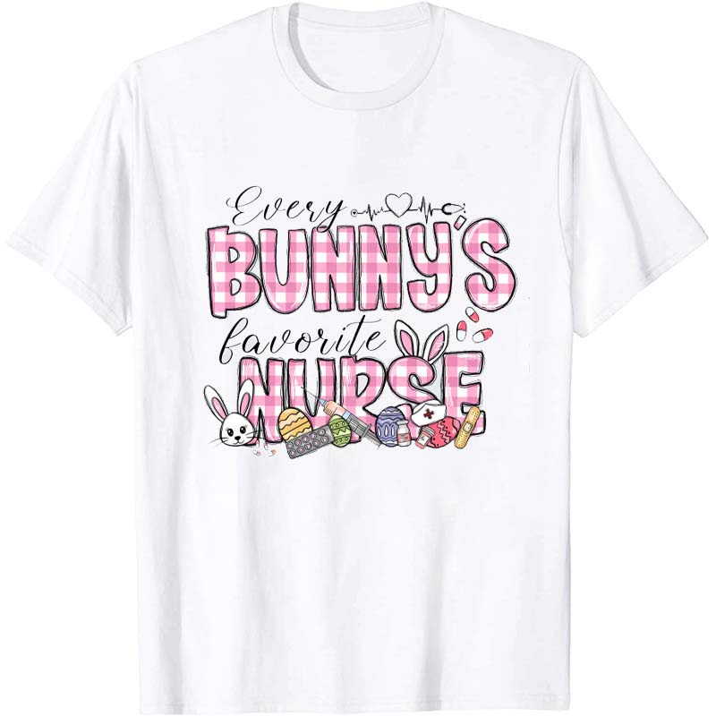 Every Bunny's Favorite Nurse T-Shirt