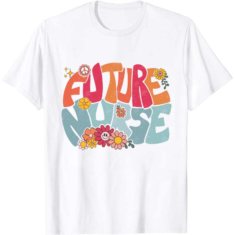 Flower Future Nurse T-Shirt