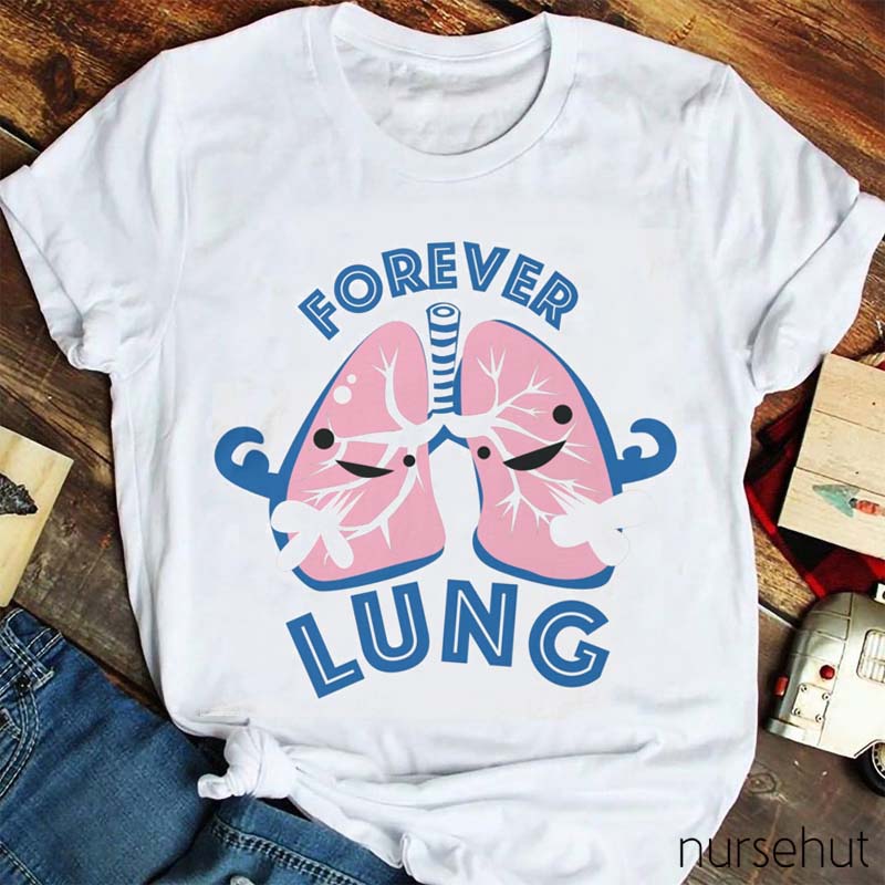 Forever Lung Nurse T-Shirt