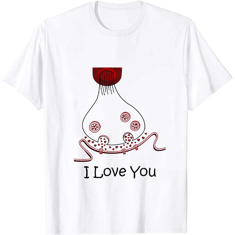 I Love You Nurse T-Shirt