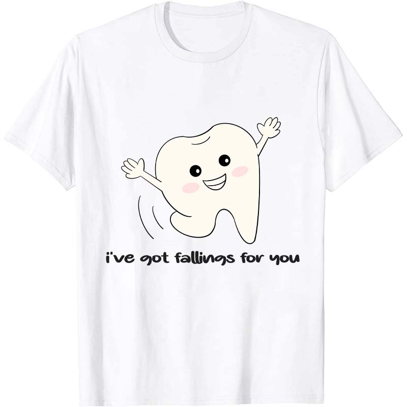 I've Got Fallings For You Nurse T-Shirt