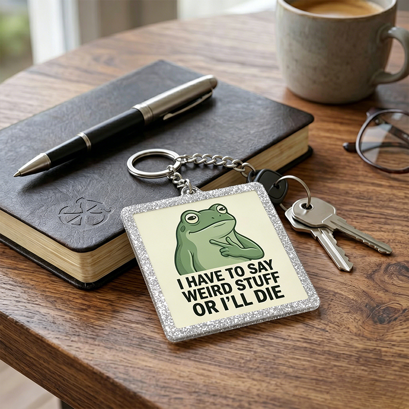 I Have To Say Weird Stuff Or I'll Die Nurse Keychain