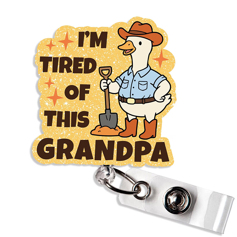I'm Tired Of This Grandpa Nurse Badge Reel