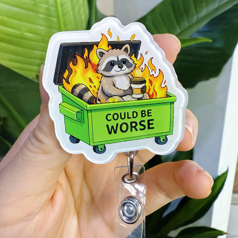 Could Be Worse Nurse Badge Reel