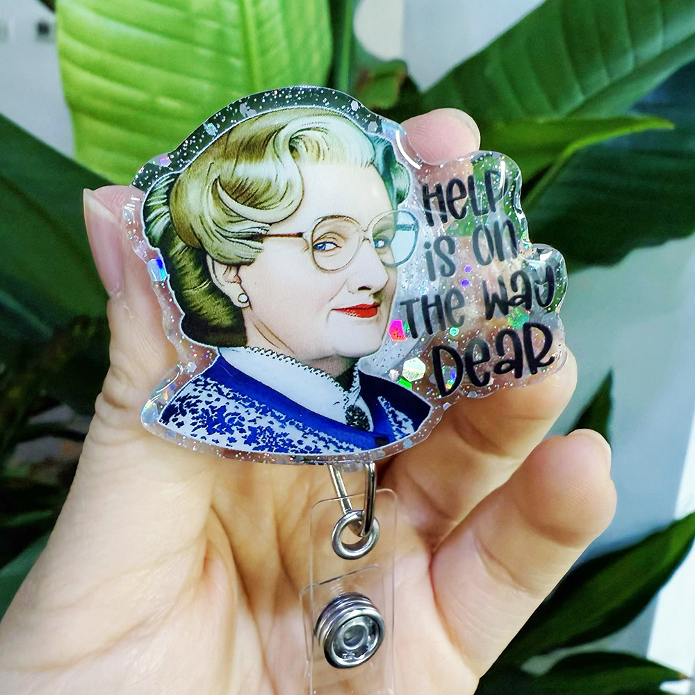 Help Is On The Way Dear Nurse Badge Reel