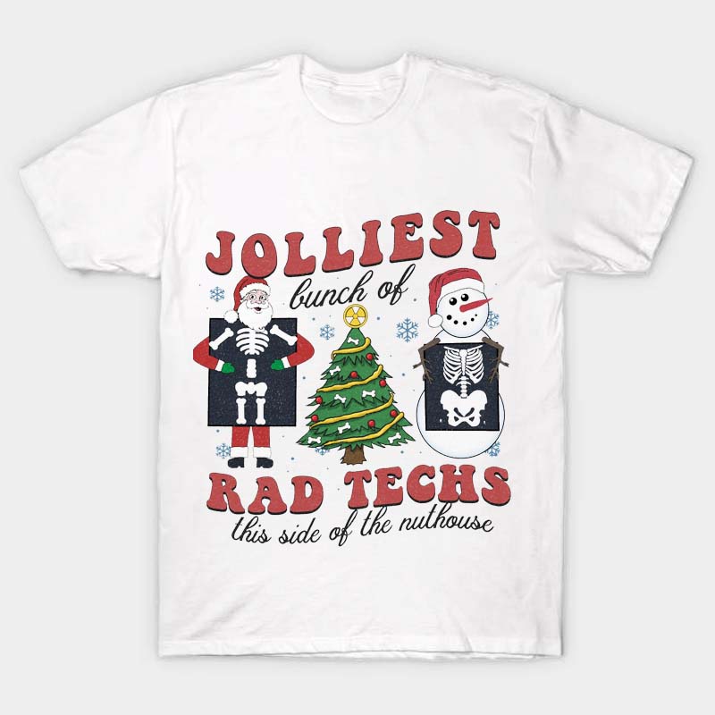 Jolliest Bunch Of Rad Techs Nurse T-Shirt