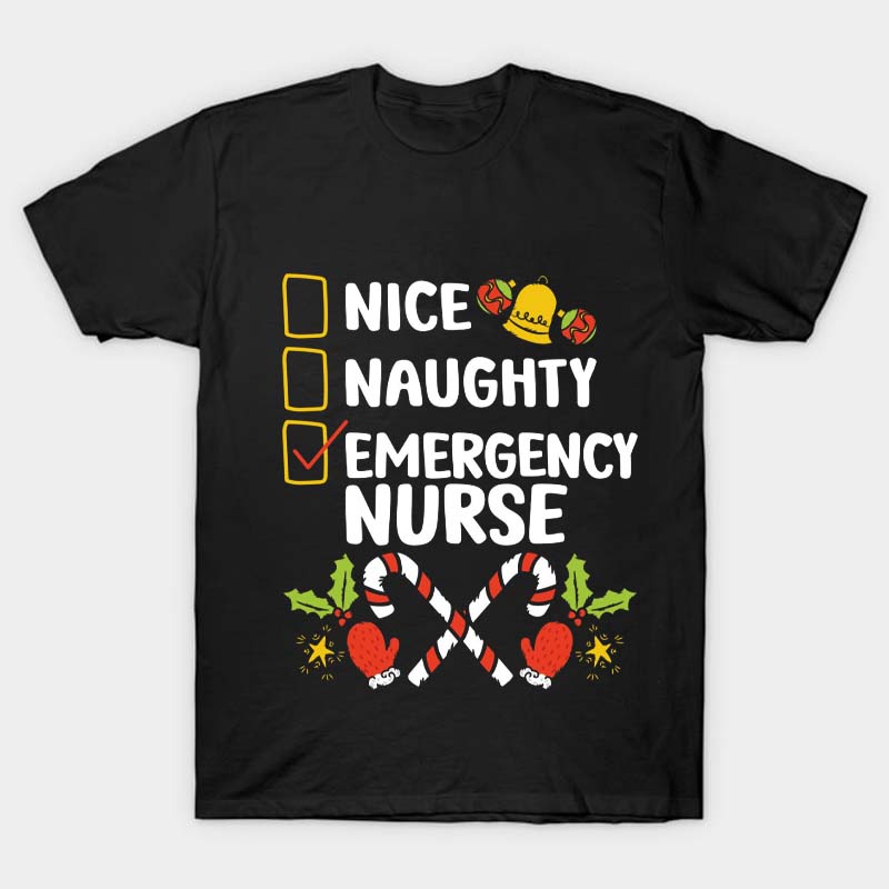 Nice Naughty Emergency Nurse T-Shirt