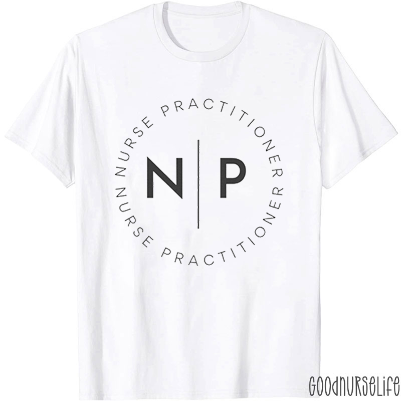 Nurse Practitioner Nurse T-Shirt