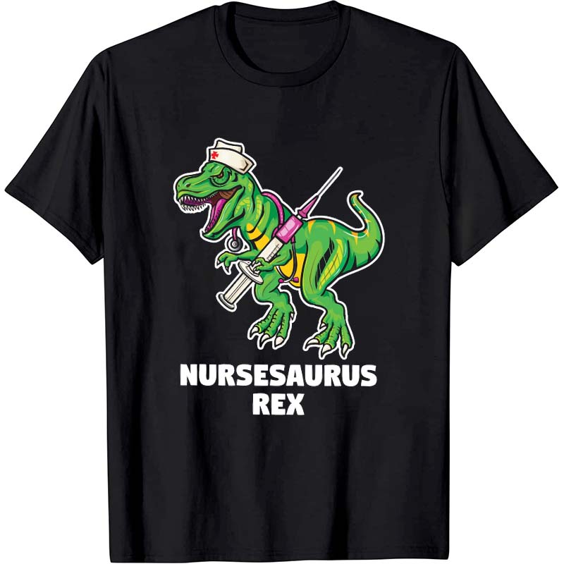 Nursesaurus Rex Nurse T-Shirt