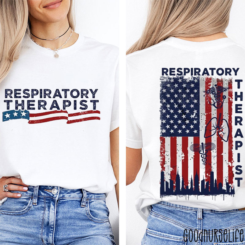 Patriotic Respiratory Therapist Nurse Two Sided T-Shirt