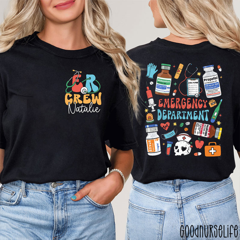 Personalized Name ER Crew Nurse Two Sided T-Shirt