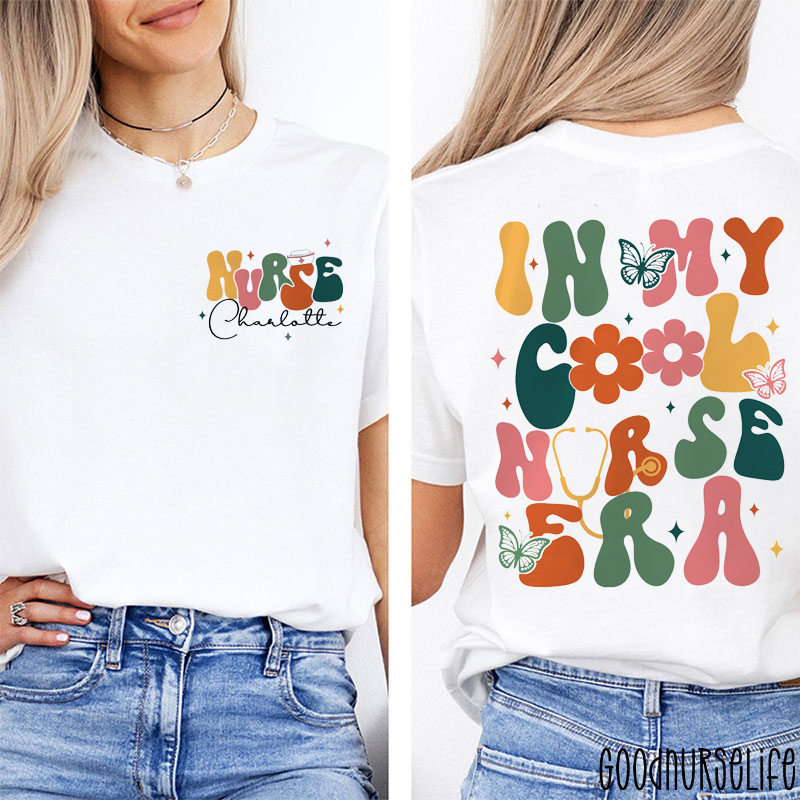 Personalized Name In My Cool Nurse Era Nurse Two Sided T-Shirt