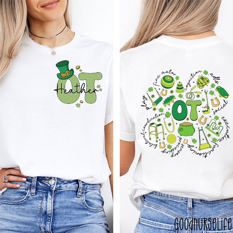 Personalized Name OT Four Leaf Clover Nurse Two Sided T-Shirt