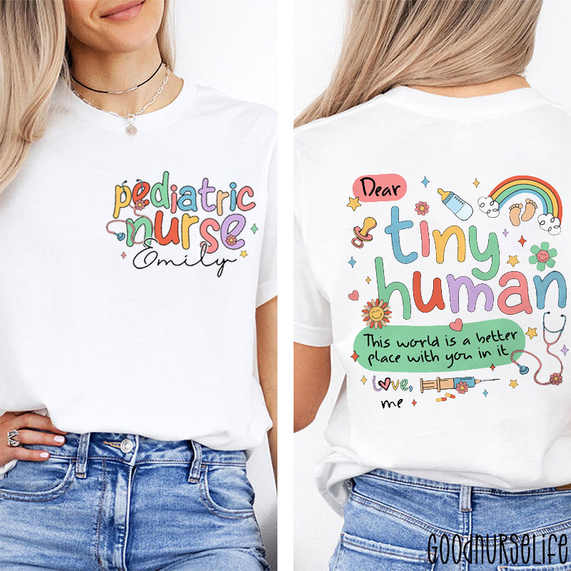 Personalized Name Pediatric Nurse Two Sided T-Shirt