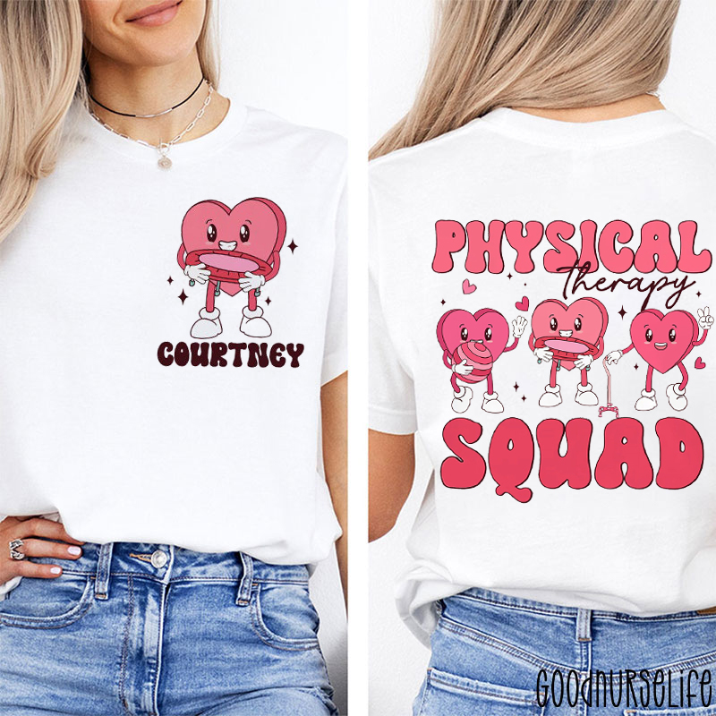 Personalized Name Physical Therapy Squad Nurse Two Sided T-Shirt