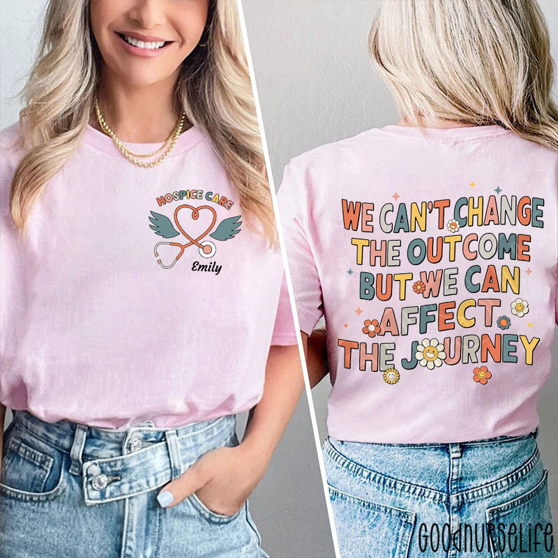 Personalized Name We Can Affect The Journey Nurse Two Sided T-Shirt