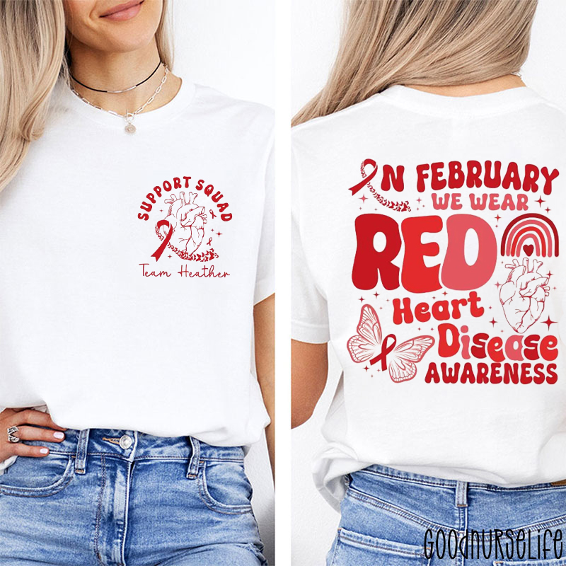 Personalized In February We Wear Red Heart Disease Awareness Two Sided T-Shirt