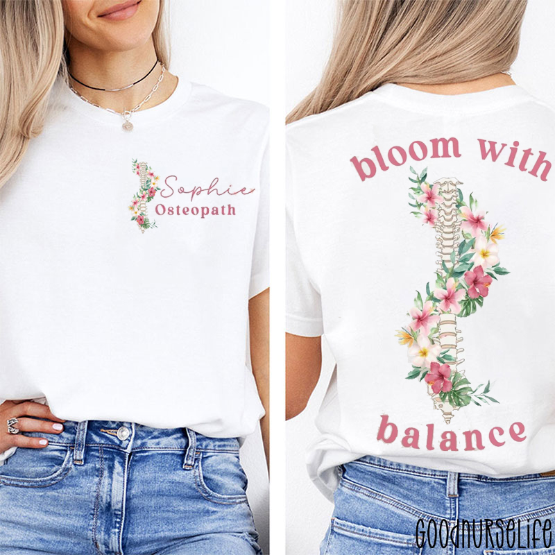 Personalized Name Bloom With Balance Nurse Two Sided T-Shirt