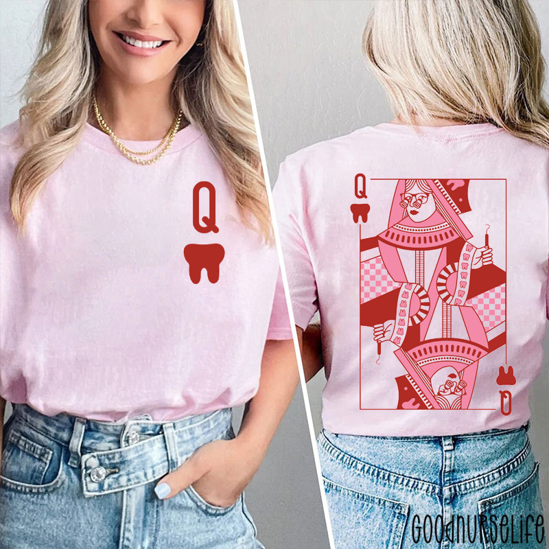 Queen Of Dentition Two Sided T-Shirt