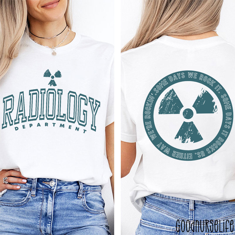 Radiology Department Nurse Two Sided T-Shirt