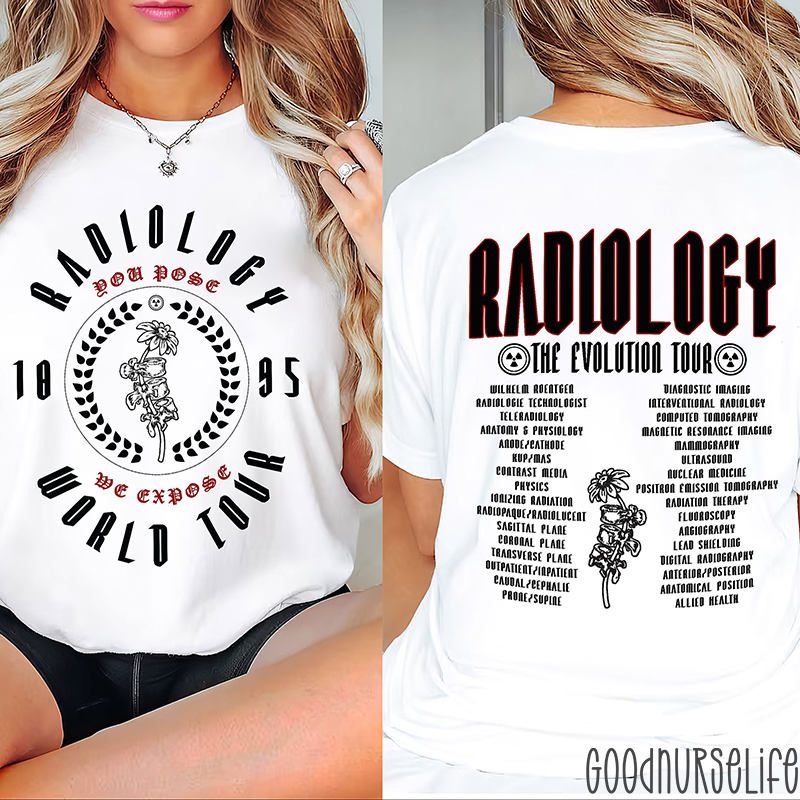 Radiology The Evolution Tour Nurse Two Sided T-Shirt