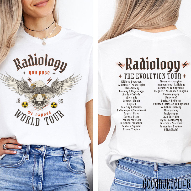 Radiology The Evolution Tour Nurse Two Sided T-Shirt