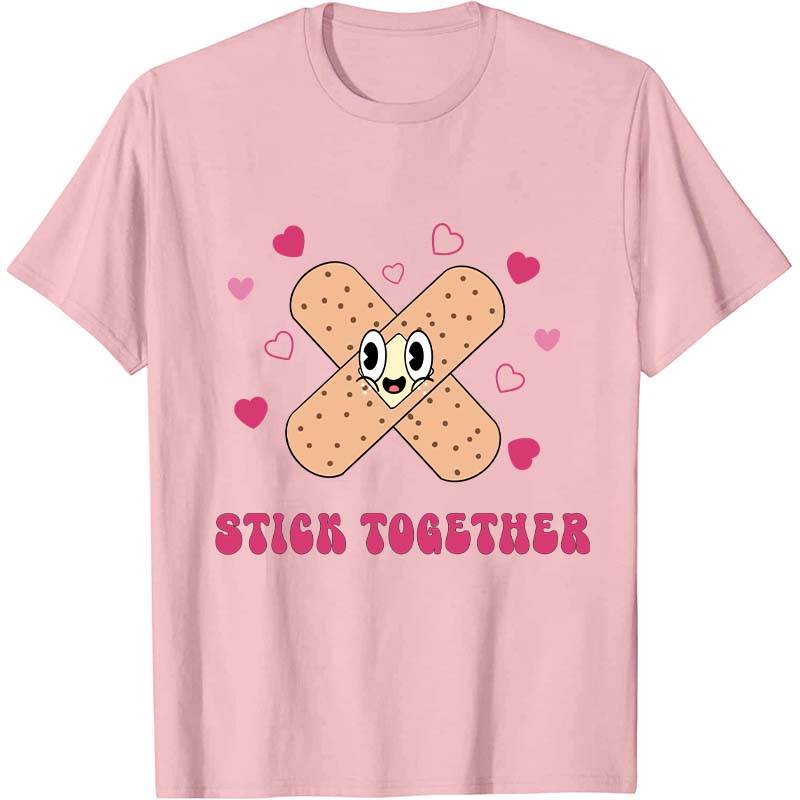 Stick Together Nurse T-Shirt