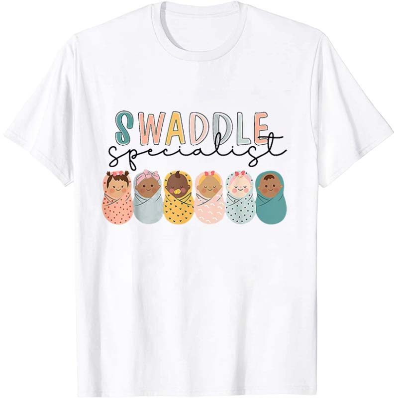 Swaddle Specialist Nurse T-Shirt