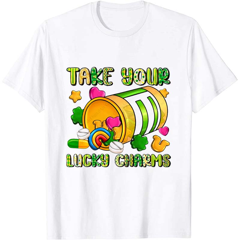 Take Your Lucky Charms Nurse T-Shirt