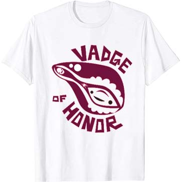 Vadge Of Honor Nurse T-Shirt
