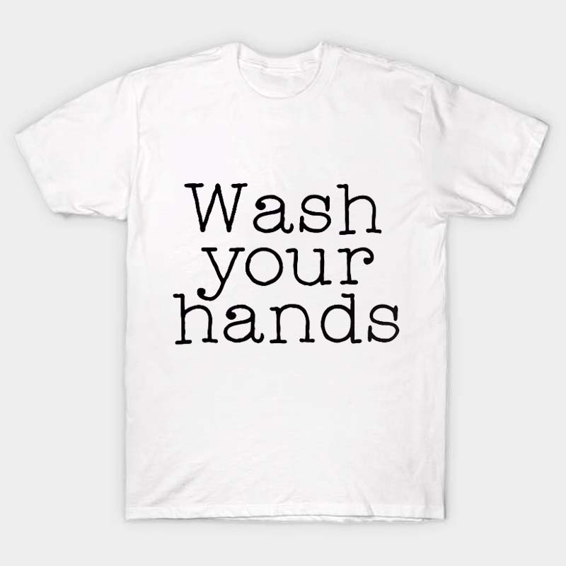 Wash Your Hands Nurse T-Shirt