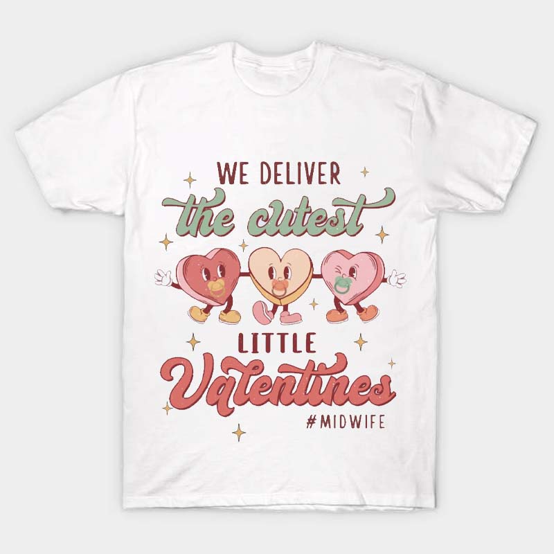 We Deliver The Cutest Little Valentines Nurse T-Shirt