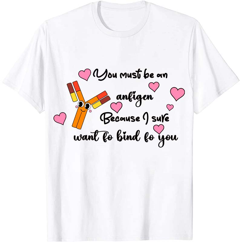 You Must Be Nurse T-Shirt