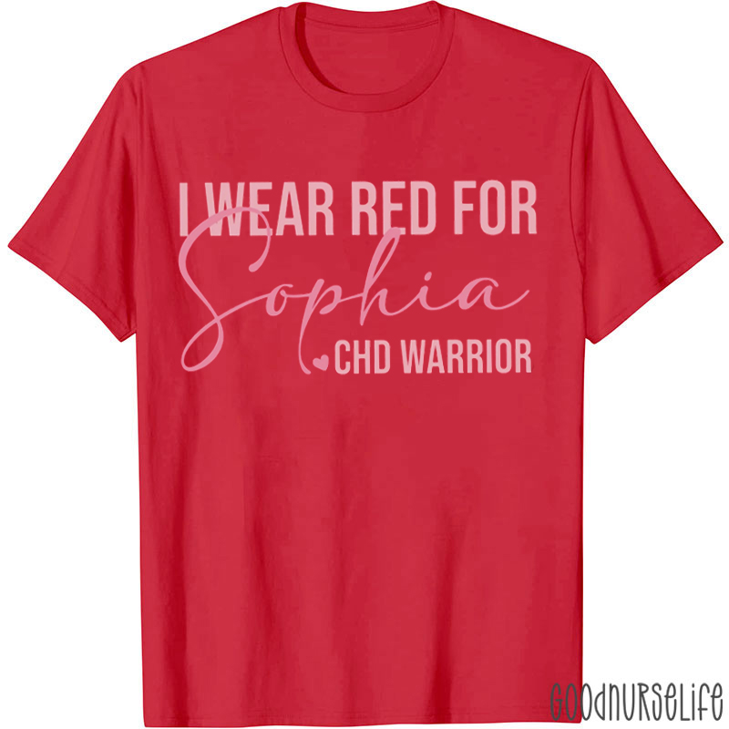 Personalized I Wear Red For CHD Warrior T-Shirt