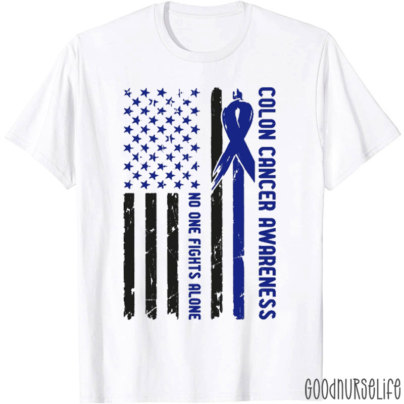 No One Fight Alone Colon Cancer Awareness T-shirt