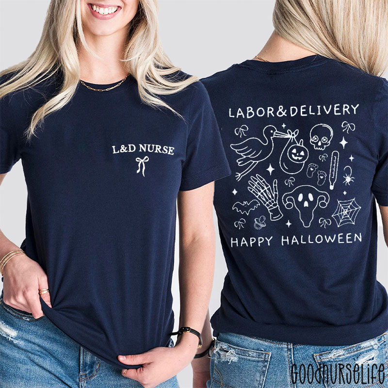 Labor And Delivery Happy Halloween Nurse Two Sided T-Shirt