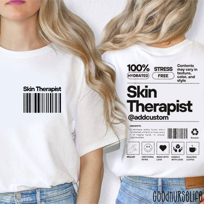 Skin Therapist Nurse Two Sided T-Shirt