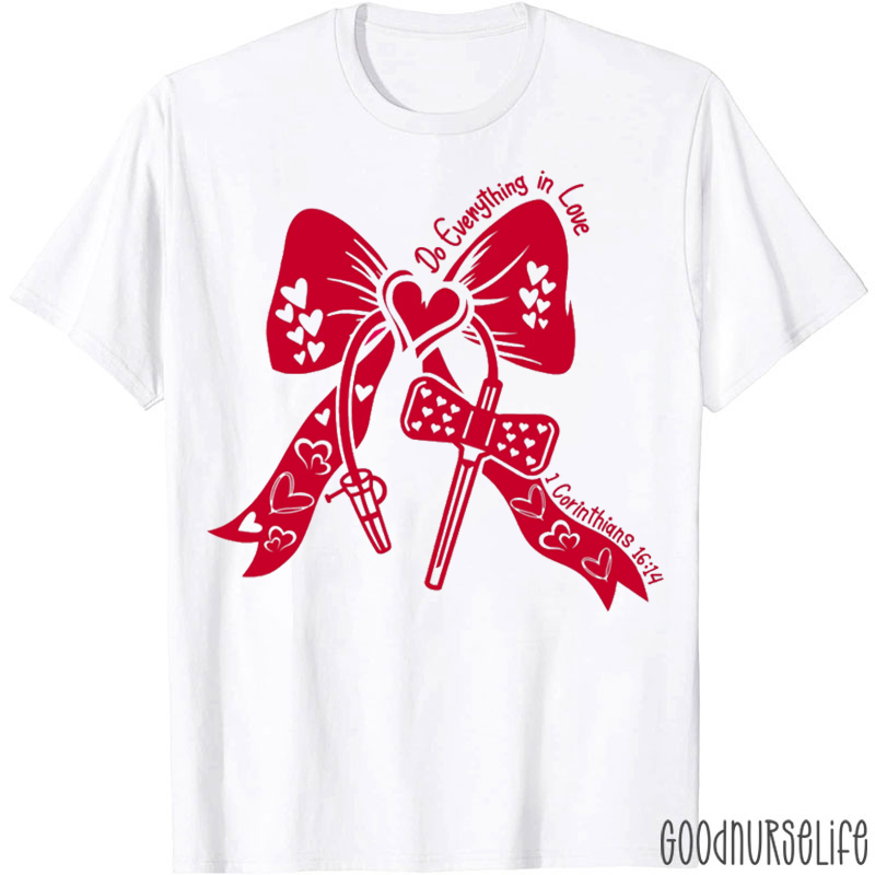 Do Everything In Love Phlebotomist T-shirt